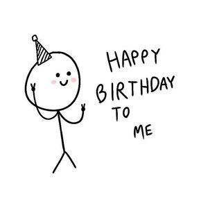 Today is my birthday tell me HB 🥳